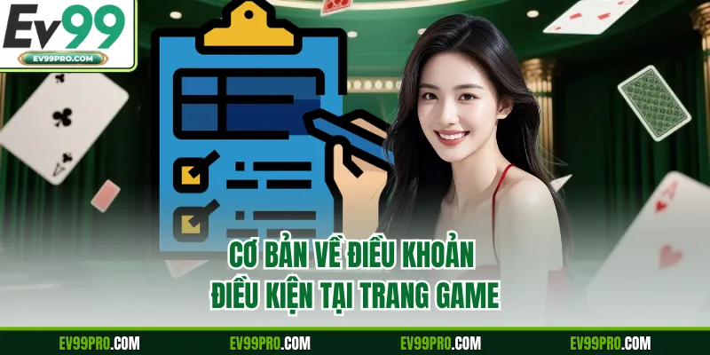 Cơ bản về điều khoản điều kiện tại trang game